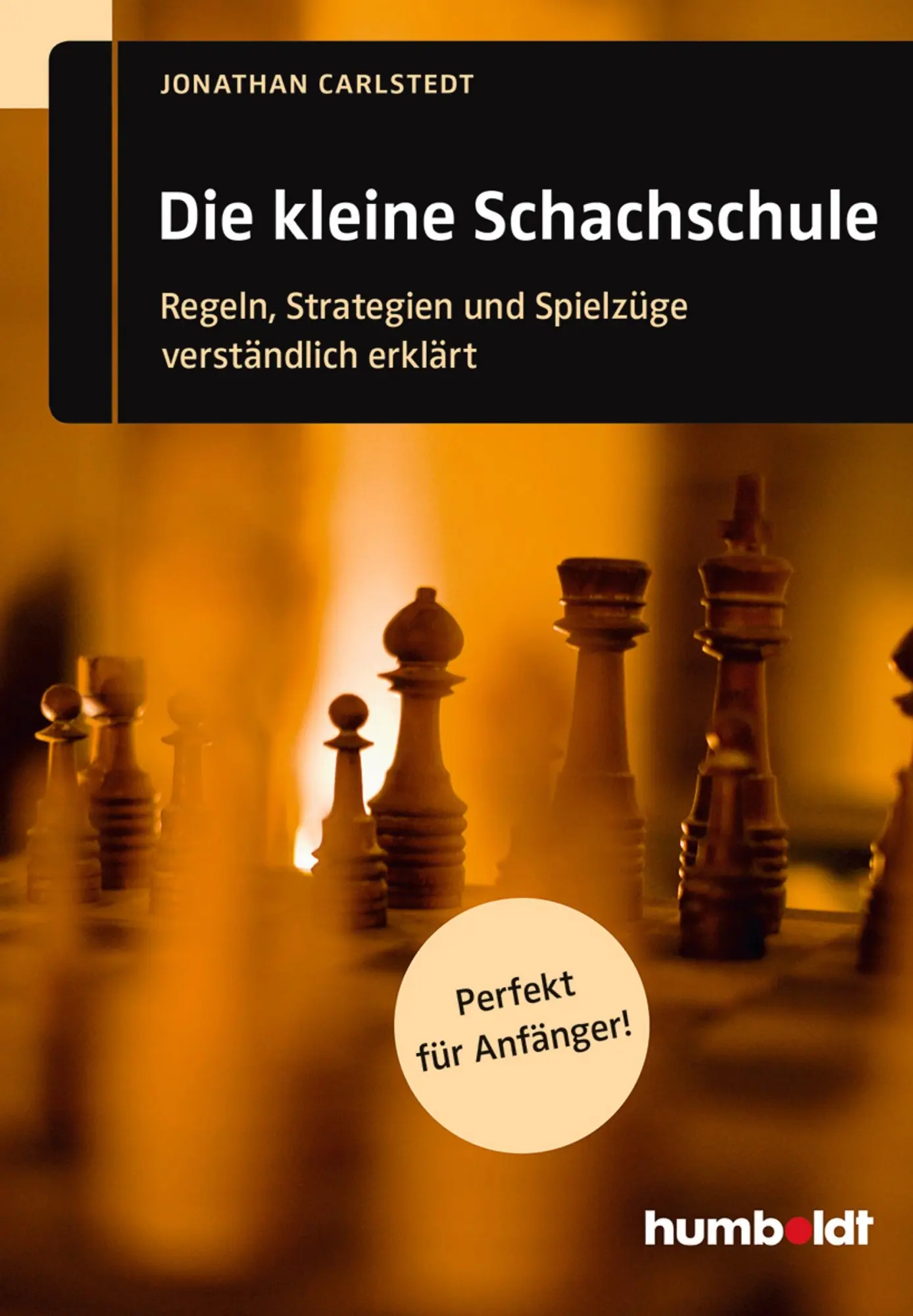 Cover: 9783869102092 | Die kleine Schachschule | Jonathan Carlstedt | Taschenbuch | 224 S.