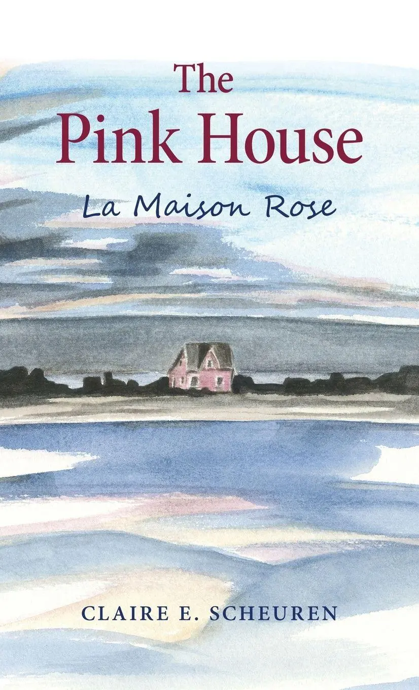 Cover: 9780979692192 | The Pink House | La Maison Rose | Claire E Scheuren | Buch | Englisch