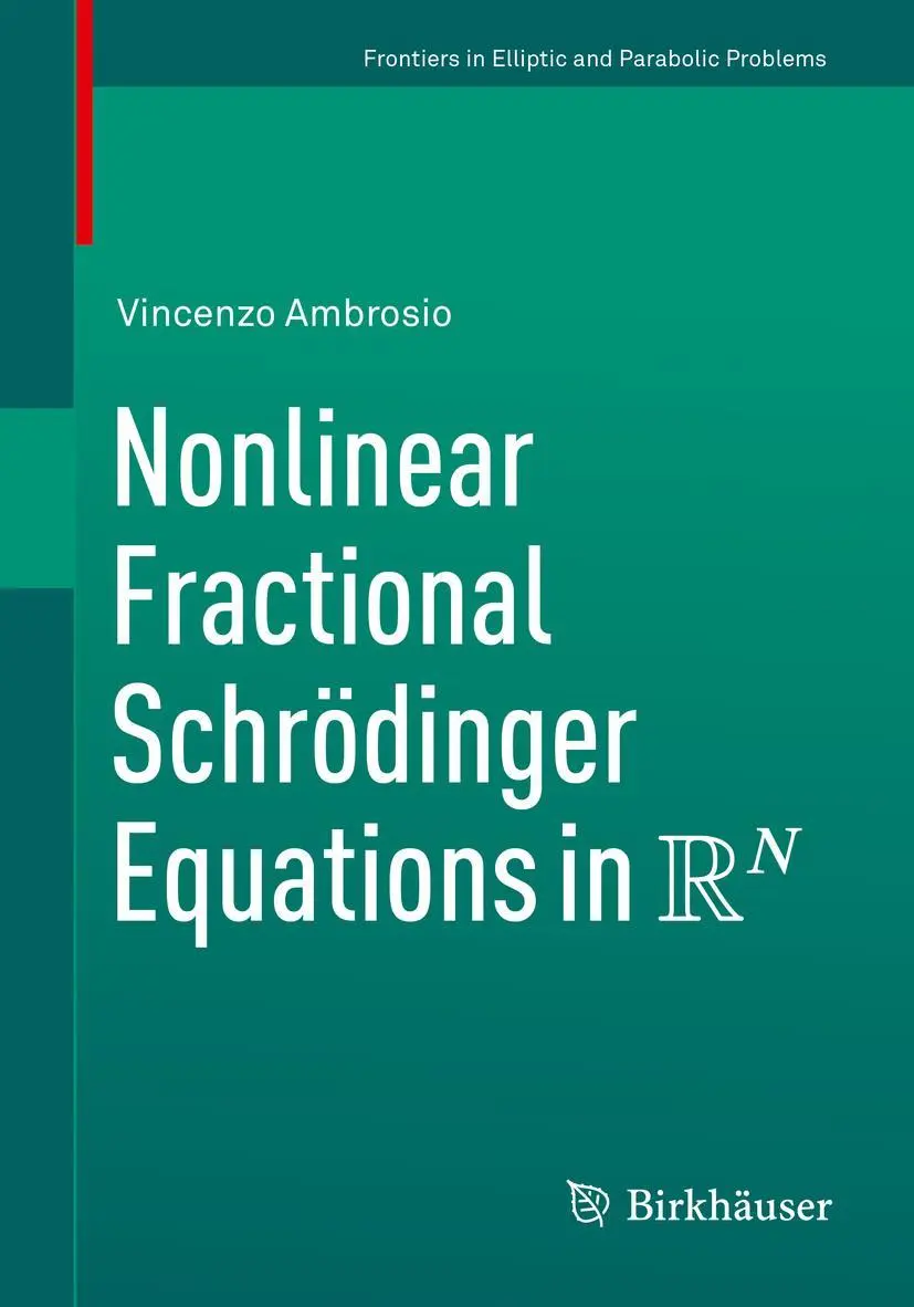 Cover: 9783030602192 | Nonlinear Fractional Schrödinger Equations in R^N | Vincenzo Ambrosio
