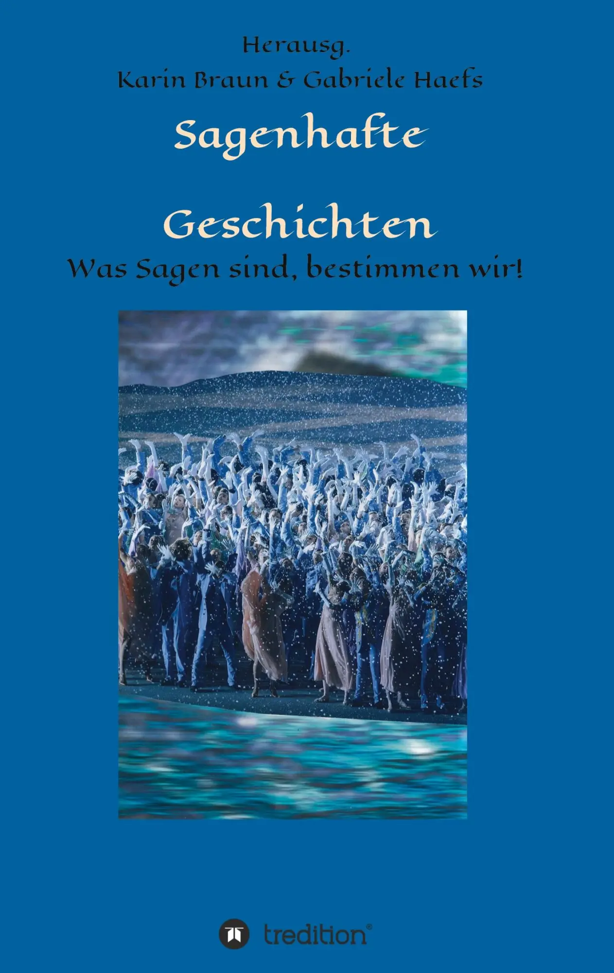 Cover: 9783347292192 | Sagenhafte Geschichten | Was Sagen sind, bestimmen wir! | Taschenbuch