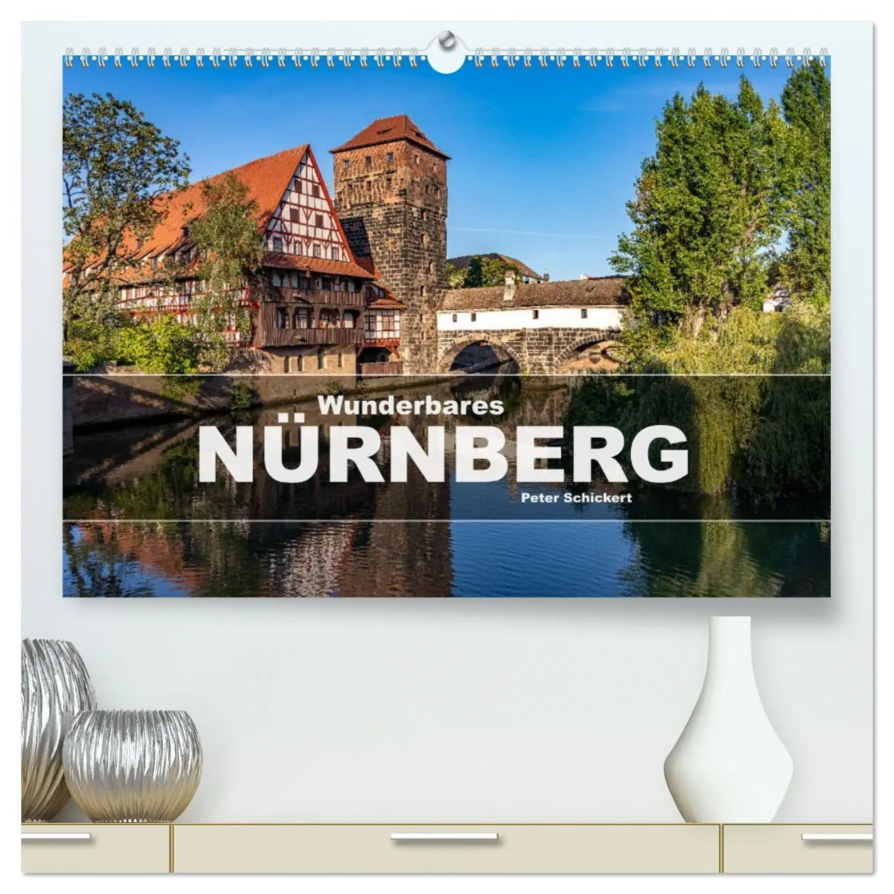 Cover: 9783457702192 | Wunderbares Nürnberg (hochwertiger Premium Wandkalender 2026 DIN A2...