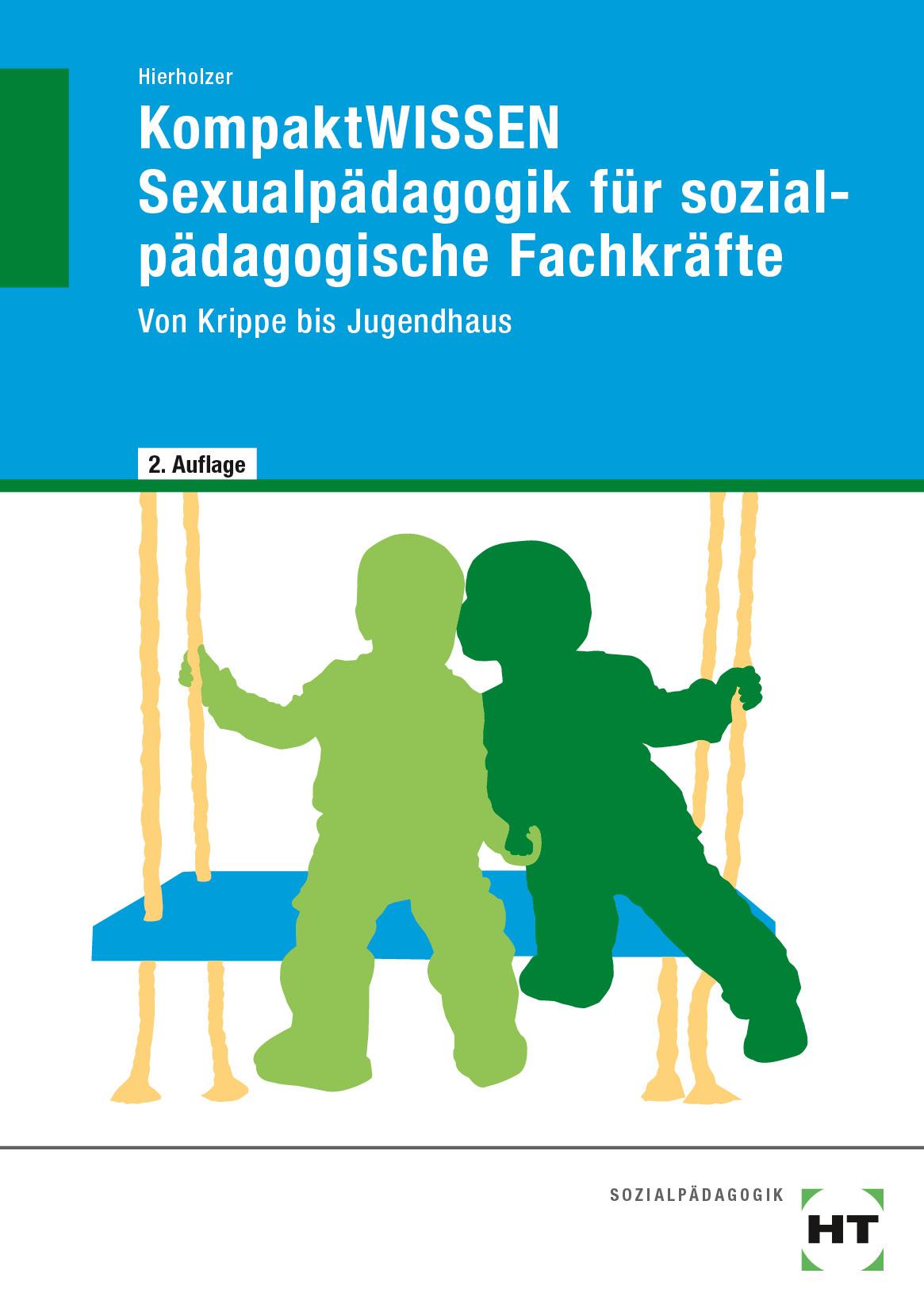 Cover: 9783582202192 | eBook inside: Buch und eBook KompaktWISSEN Sexualpädagogik für...