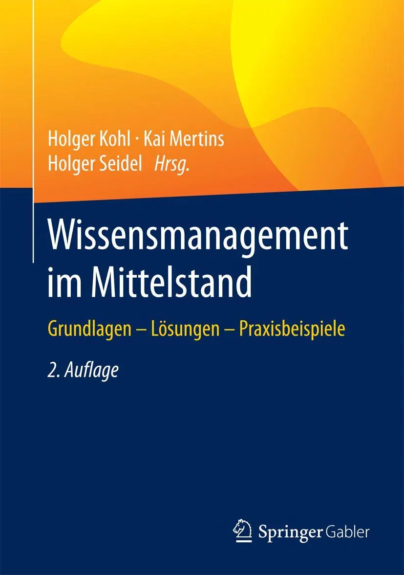 Cover: 9783662492192 | Wissensmanagement im Mittelstand | Holger Kohl (u. a.) | Buch | xiii