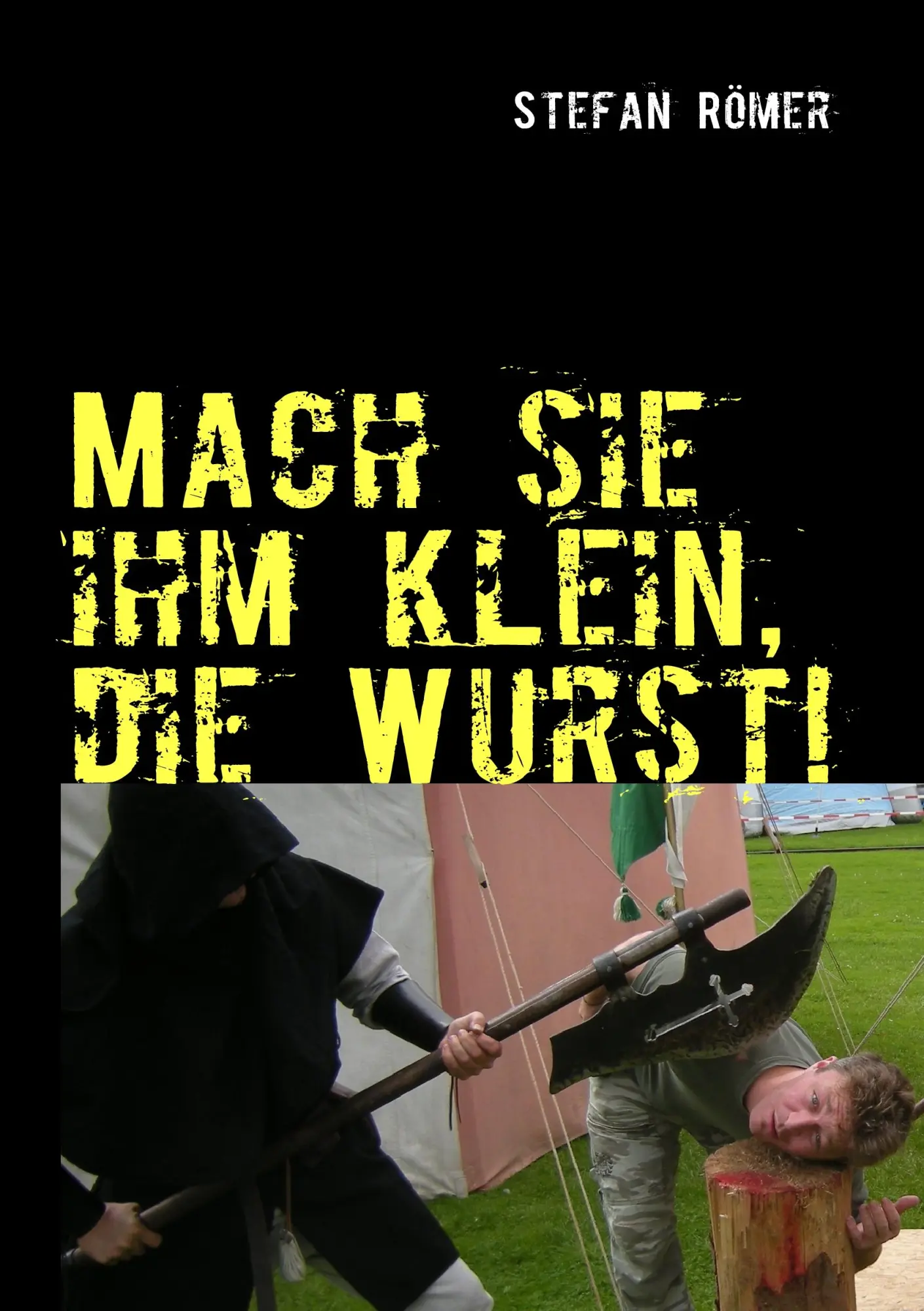 Cover: 9783839182192 | Mach sie ihm klein, die Wurst! | Special Edition | Stefan Römer | Buch
