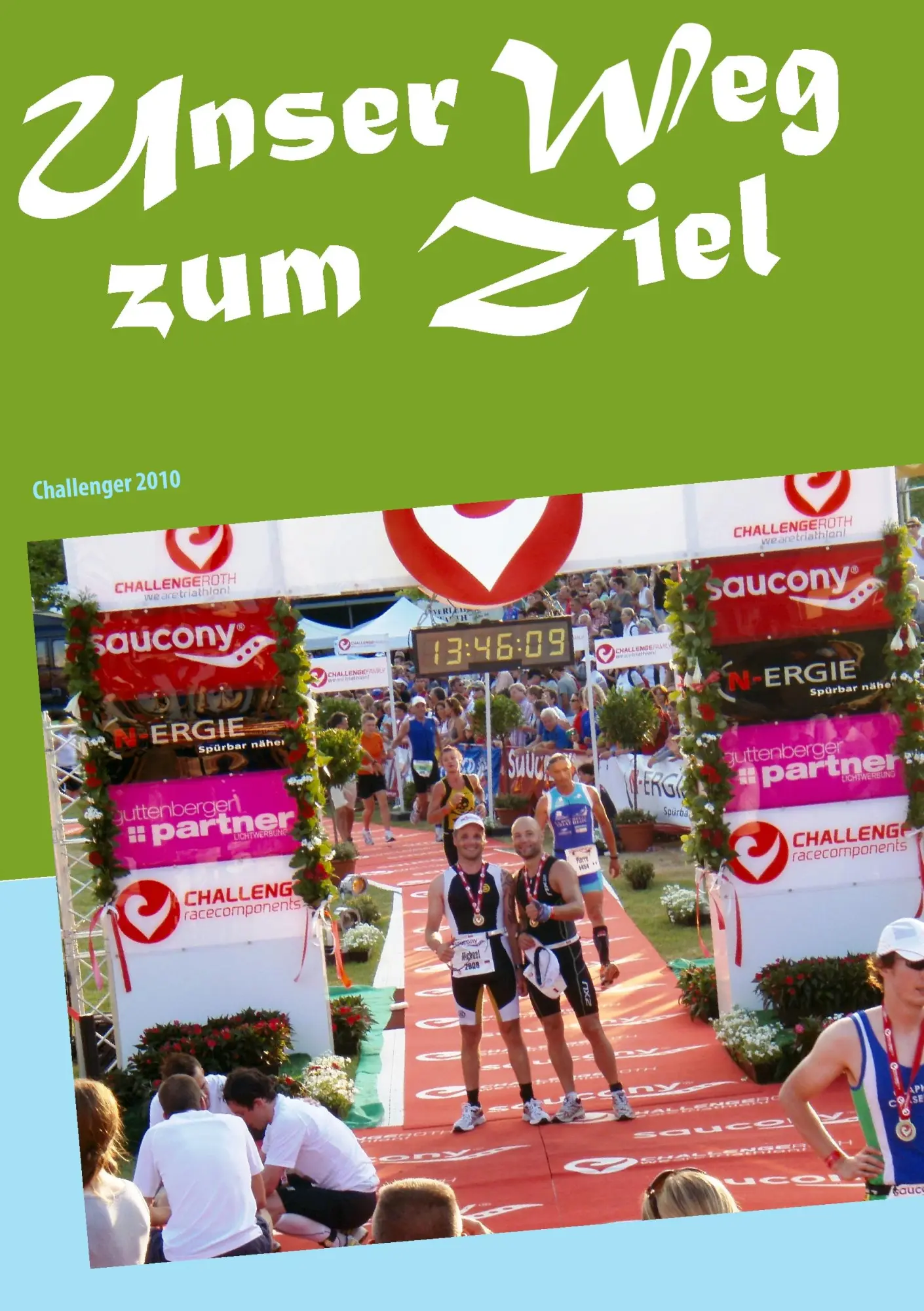 Cover: 9783848232192 | Unser Weg zum Ziel | Challenger 2010 | Heiko Häusler | Taschenbuch