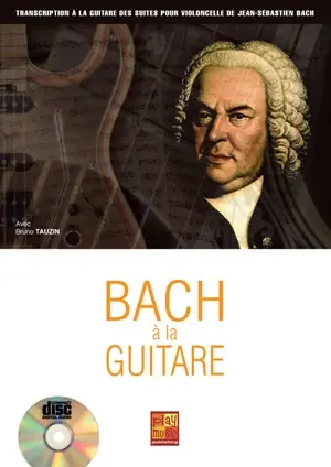 Cover: 3555111002292 | Bruno Tauzin, Bach à la guitare Gitarre Buch + CD | Bruno Tauzin