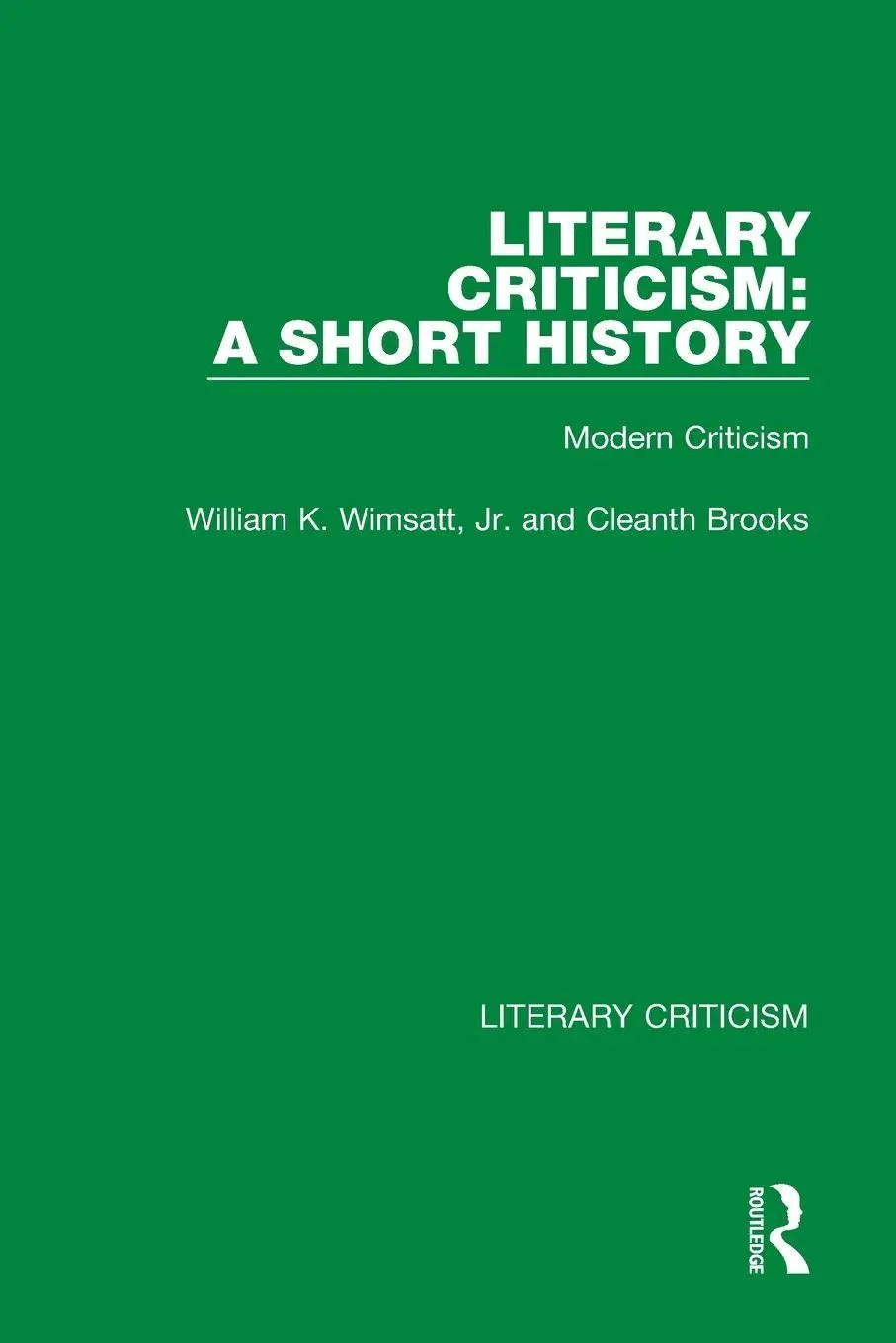 Cover: 9780367692292 | Literary Criticism | A Short History: Modern Criticism | Jr. (u. a.)
