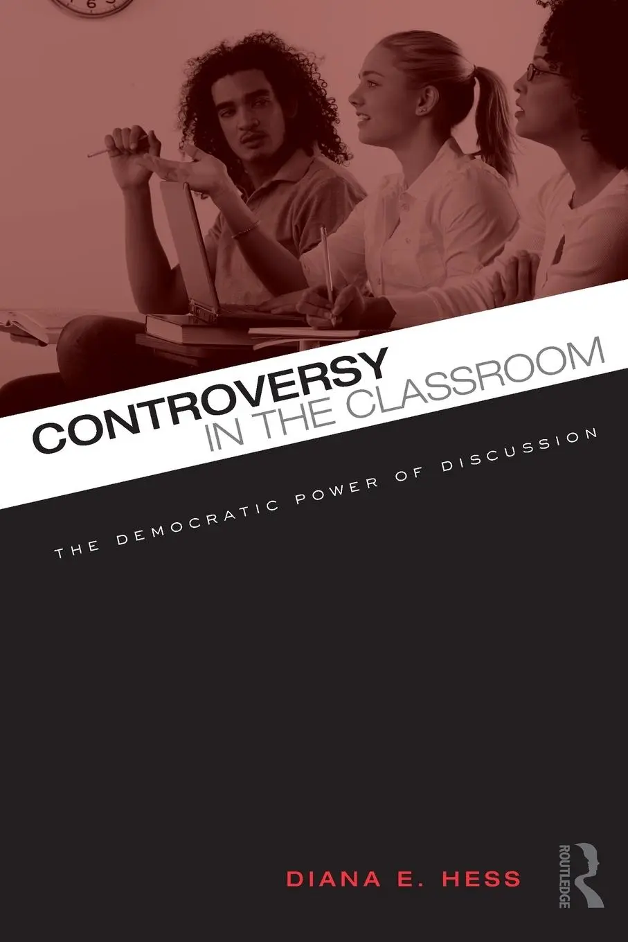 Cover: 9780415962292 | Controversy in the Classroom | The Democratic Power of Discussion
