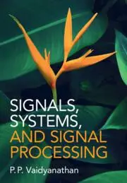Cover: 9781009412292 | Signals, Systems, and Signal Processing | P P Vaidyanathan | Buch