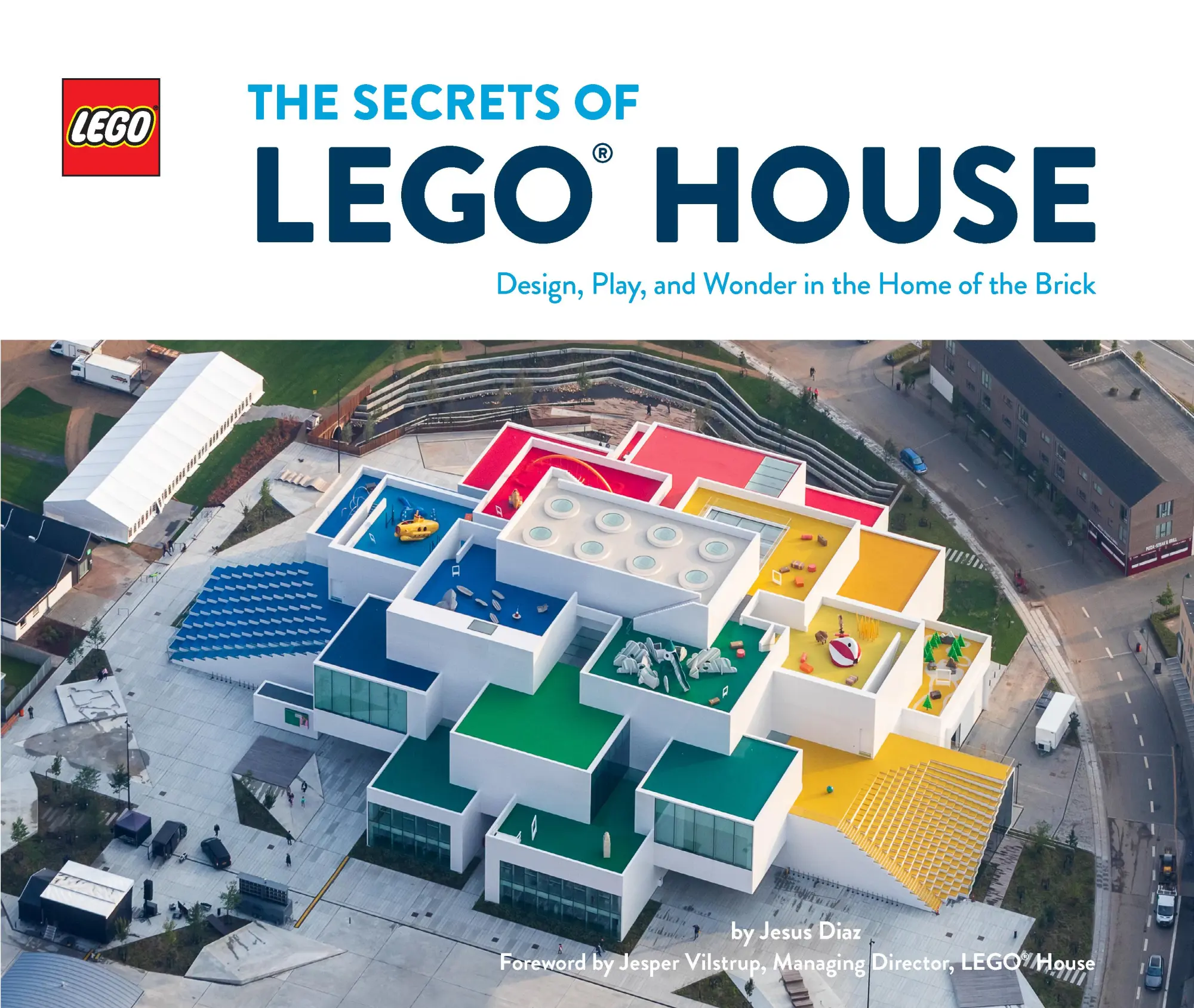 Cover: 9781452182292 | The Secrets of LEGO® House | Jesus Diaz | Buch | Gebunden | Englisch