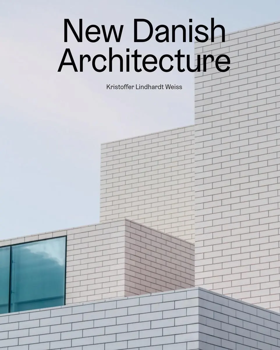 Cover: 9788794102292 | New Danish Architecture | Kristoffer Lindhardt Weiss | Buch | Gebunden