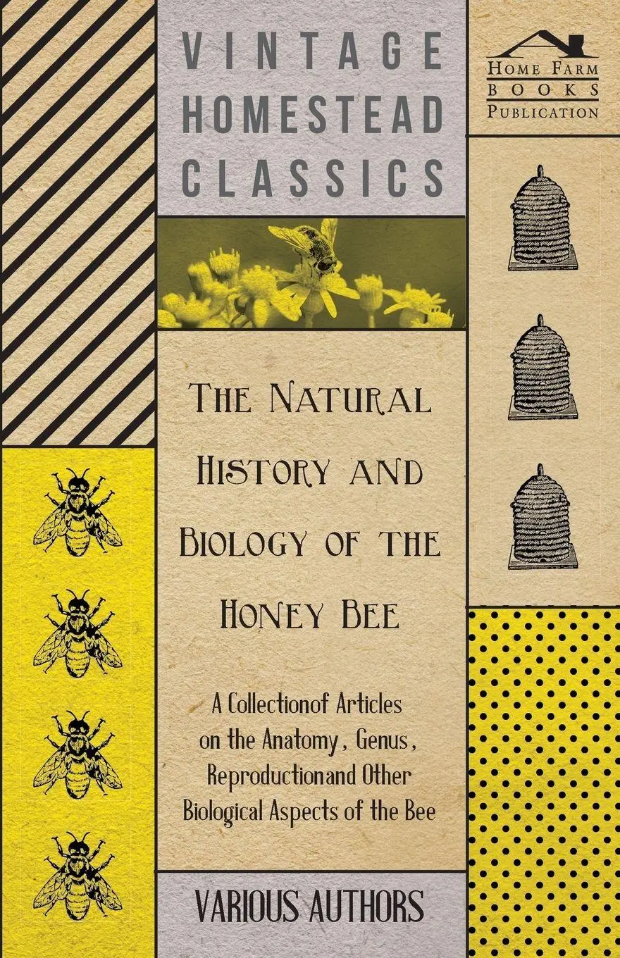 Cover: 9781446542392 | The Natural History and Biology of the Honey Bee - A Collection of...