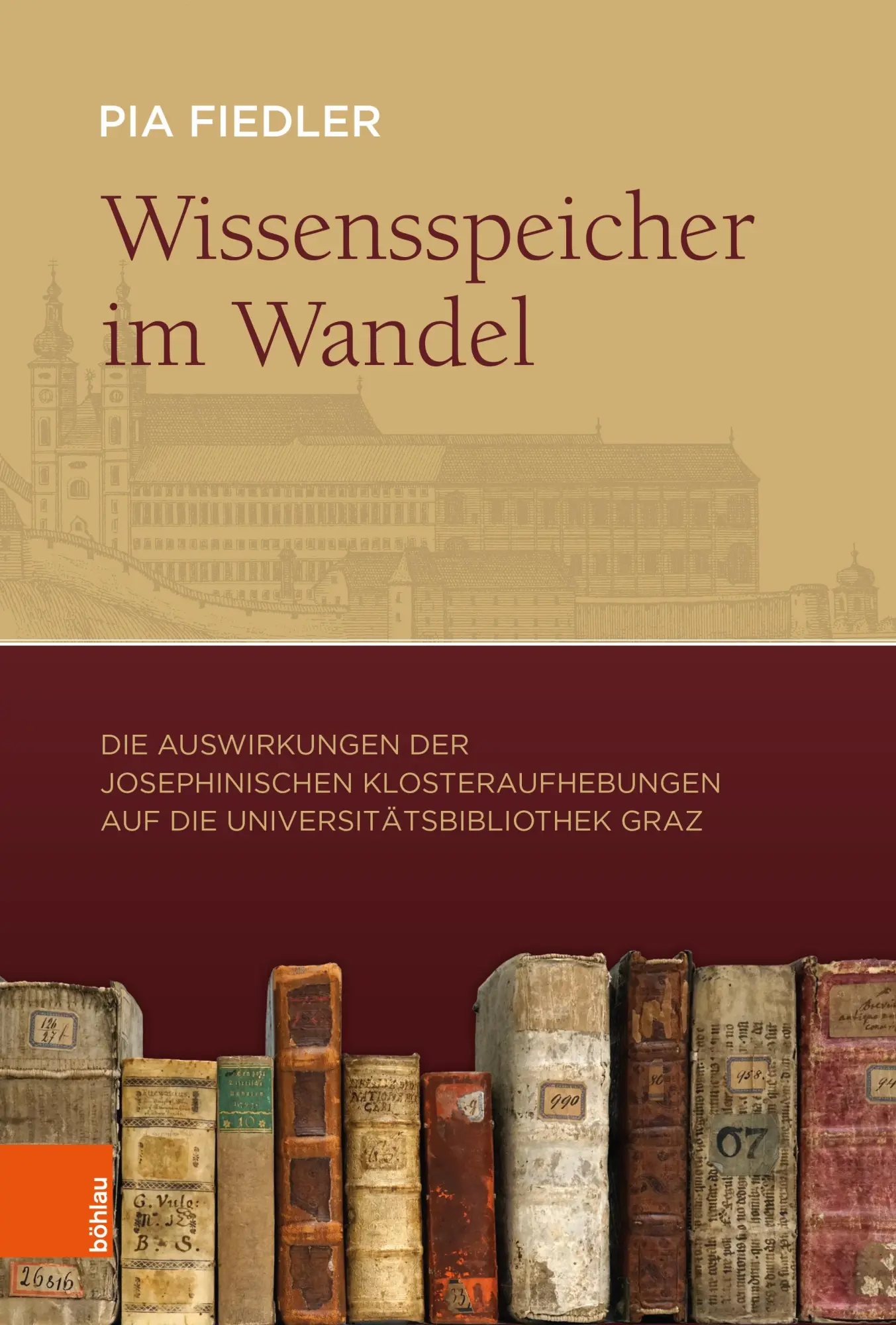 Cover: 9783205222392 | Wissensspeicher im Wandel | Pia Fiedler | Buch | 300 S. | Deutsch