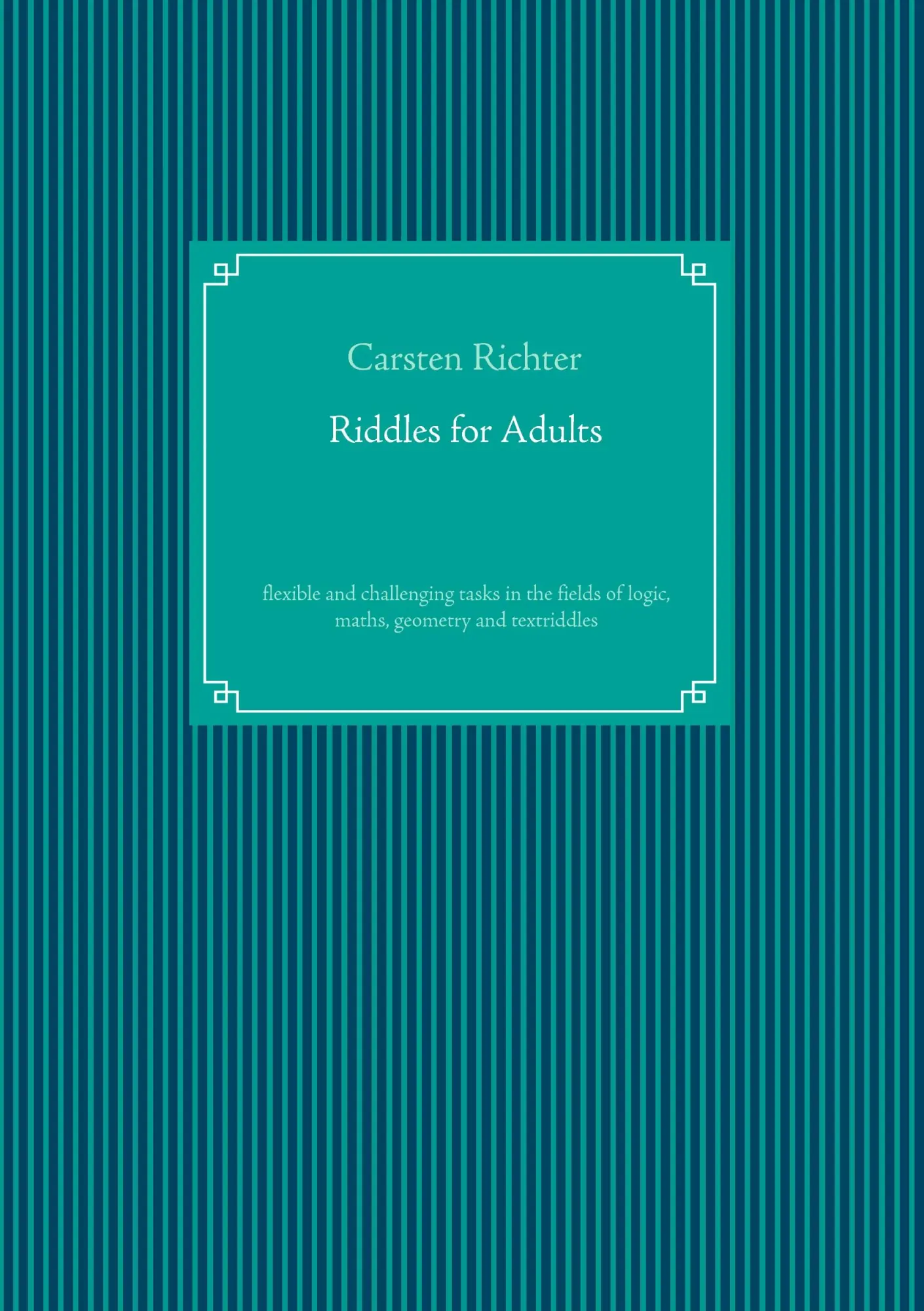 Cover: 9783741292392 | Riddles for Adults | Carsten Richter | Taschenbuch | 164 S. | Englisch