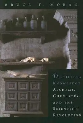 Cover: 9780674022492 | Distilling Knowledge | Bruce T. Moran | Taschenbuch | Englisch | 2006