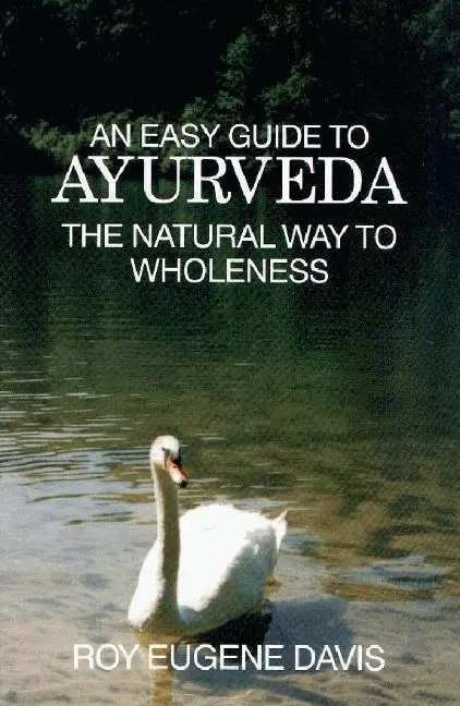 Cover: 9780877072492 | Easy Guide to Ayurveda | The Natural Way to Wholeness | Davis | Buch
