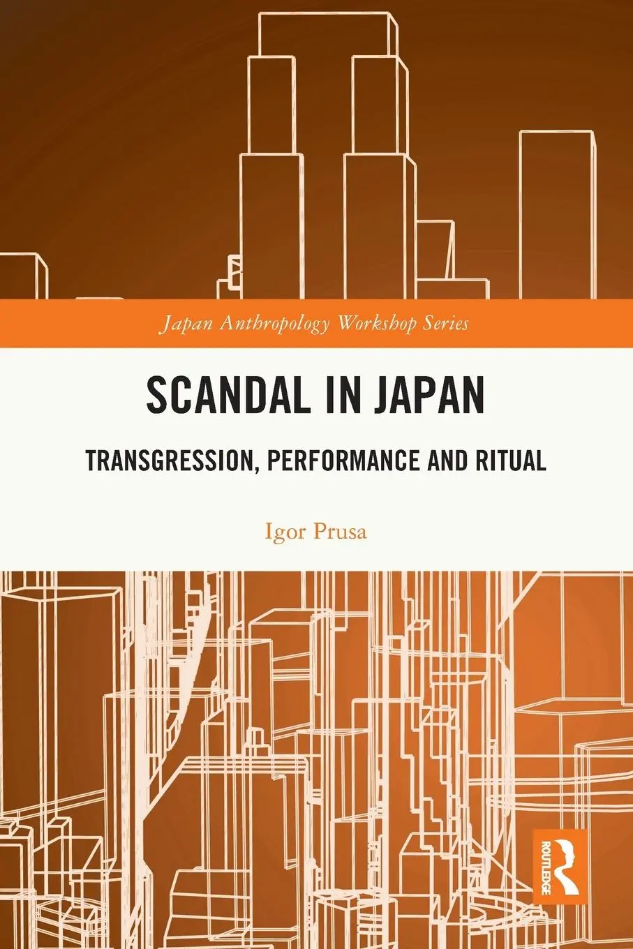 Cover: 9781032472492 | Scandal in Japan | Transgression, Performance and Ritual | Igor Prusa