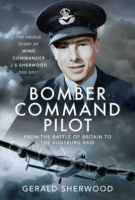 Cover: 9781399012492 | Bomber Command Pilot: From the Battle of Britain to the Augsburg Raid