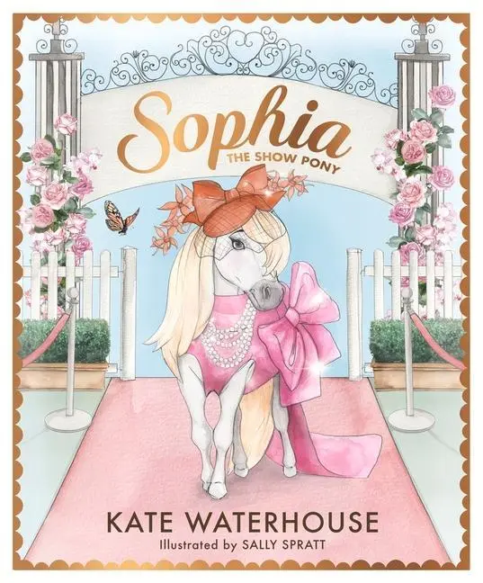 Cover: 9781761042492 | Sophia the Show Pony | Kate Waterhouse | Buch | Gebunden | Englisch
