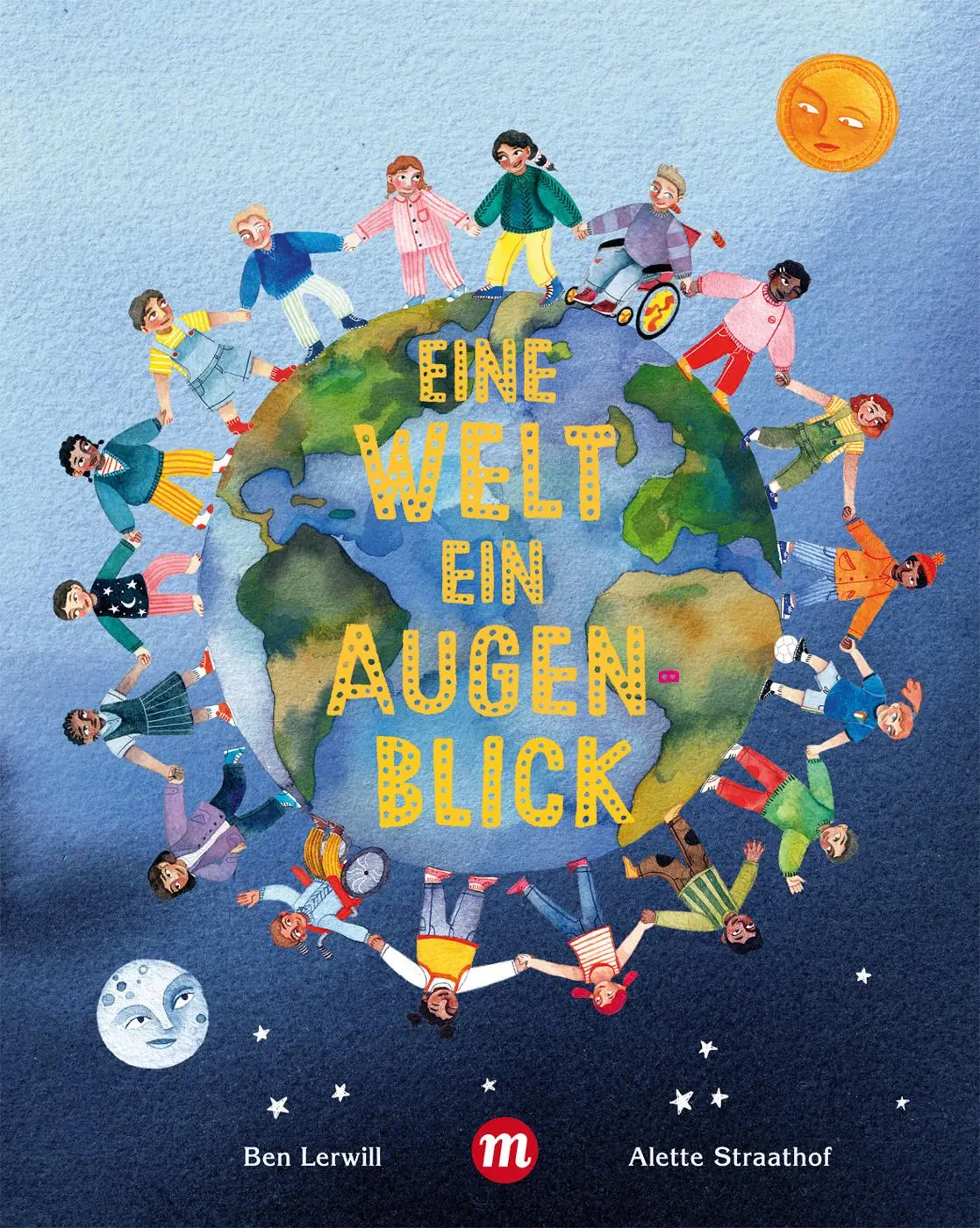 Cover: 9783038762492 | Eine Welt, ein Augenblick | Ben Lerwill | Buch | 40 S. | Deutsch