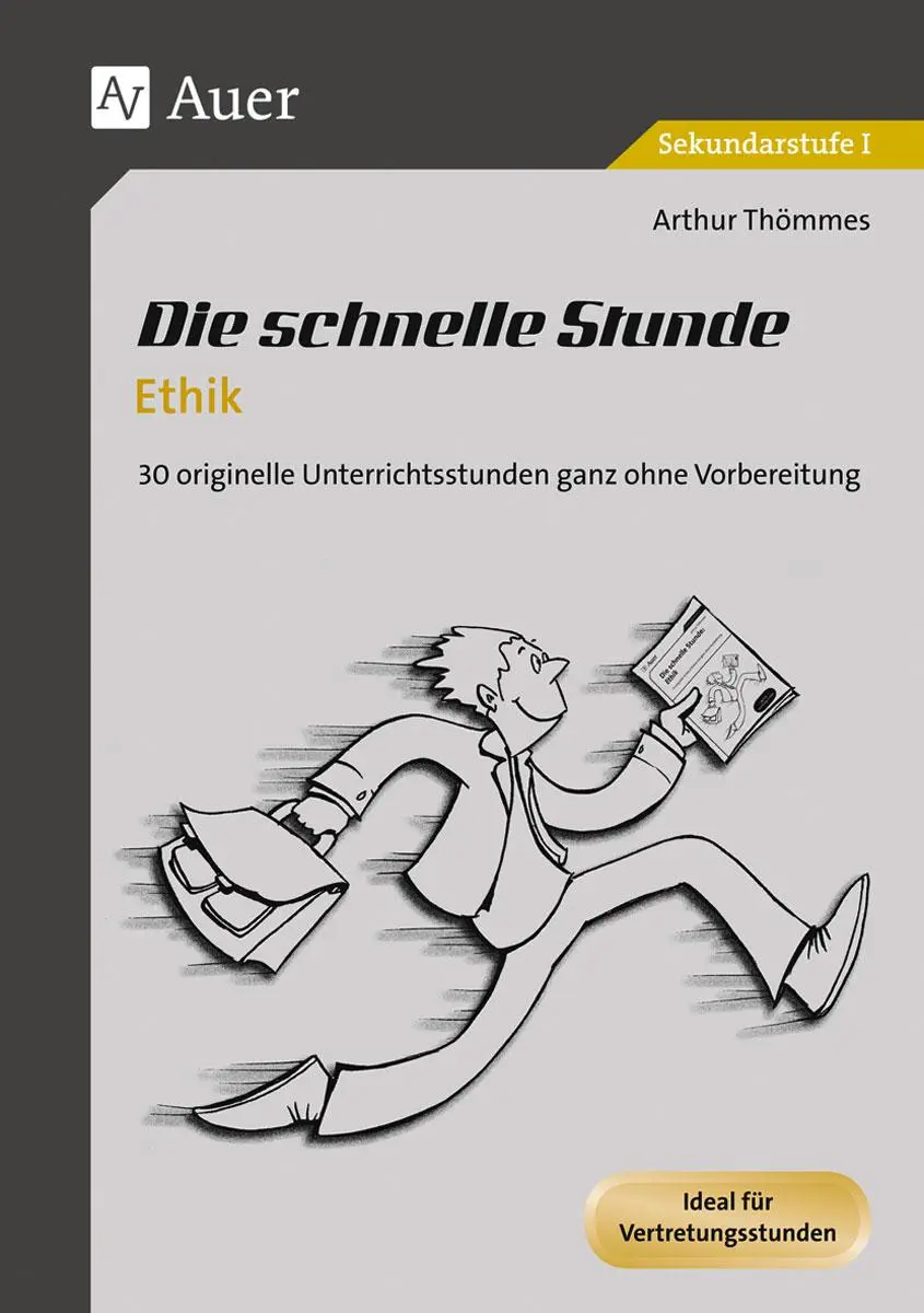 Cover: 9783403072492 | Die schnelle Stunde Ethik | Arthur Thömmes | Broschüre | 76 S. | 2014