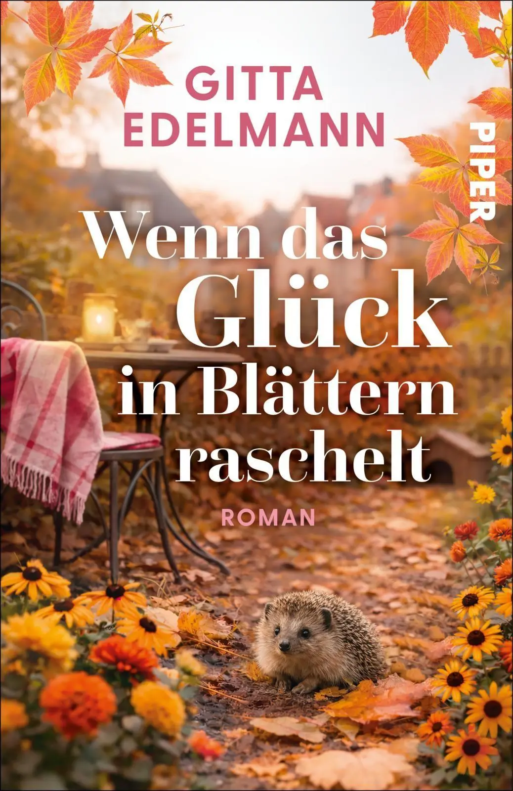Cover: 9783492322492 | Wenn das Glück in Blättern raschelt | Roman | Gitta Edelmann | Buch