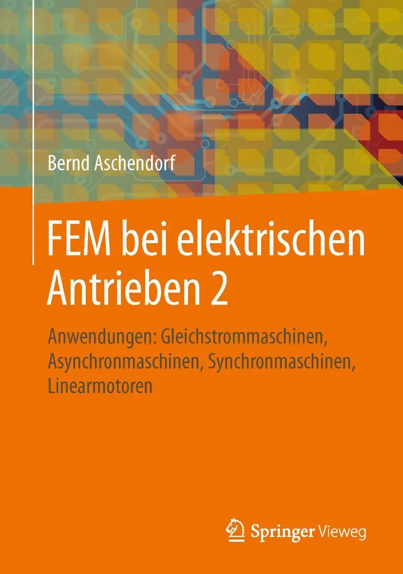 Cover: 9783658052492 | FEM bei elektrischen Antrieben 2 | Bernd Aschendorf | Buch | xli