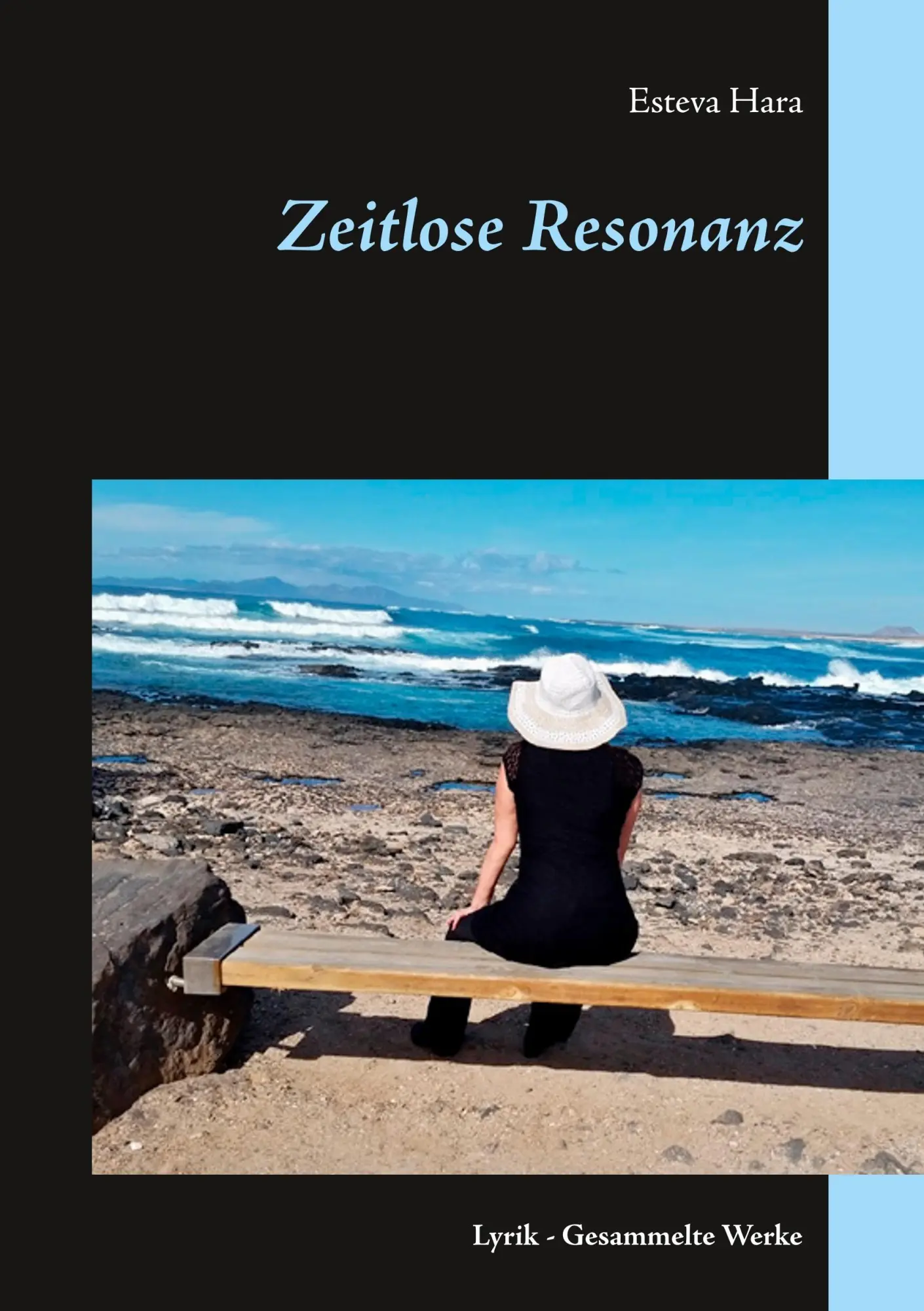 Zeitlose Resonanz: Lyrik - Gesammelte Werke