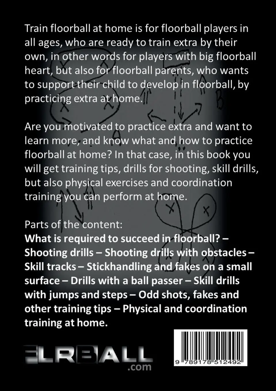 Rückseite: 9789178512492 | Train Floorball at Home | Floorball Drills to do at Home | Jukka Aro