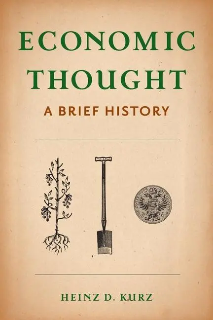 Cover: 9780231172592 | Economic Thought | A Brief History | Heinz D Kurz | Taschenbuch | 2017