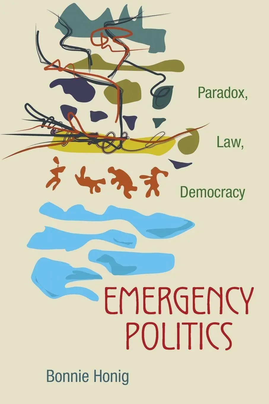 Cover: 9780691152592 | Emergency Politics | Paradox, Law, Democracy | Bonnie Honig | Buch