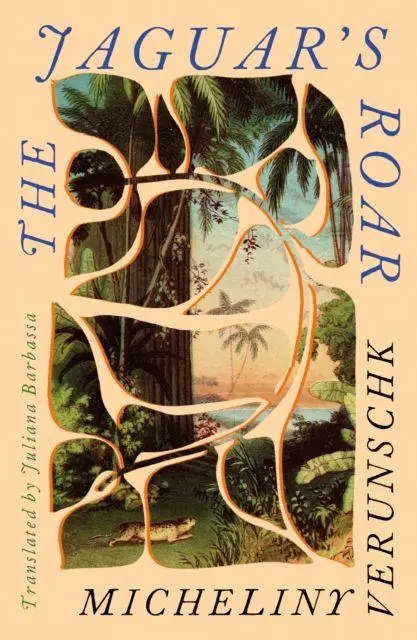 Cover: 9781917792592 | The Jaguar's Roar | Micheliny Verunschk | Taschenbuch | Dead Ink Books