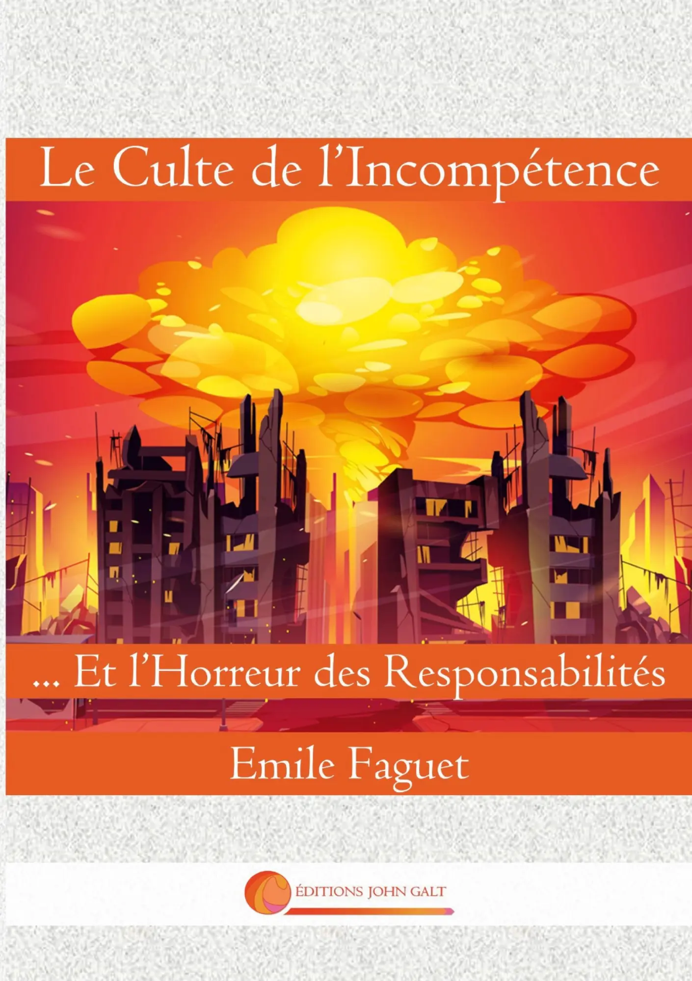 Cover: 9782958352592 | Le Culte de l'Incompétence | Et l'Horreur des Responsabilités | Faguet