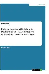 Cover: 9783346332592 | Jüdische Kontingentflüchtlinge in Deutschland ab 1990....