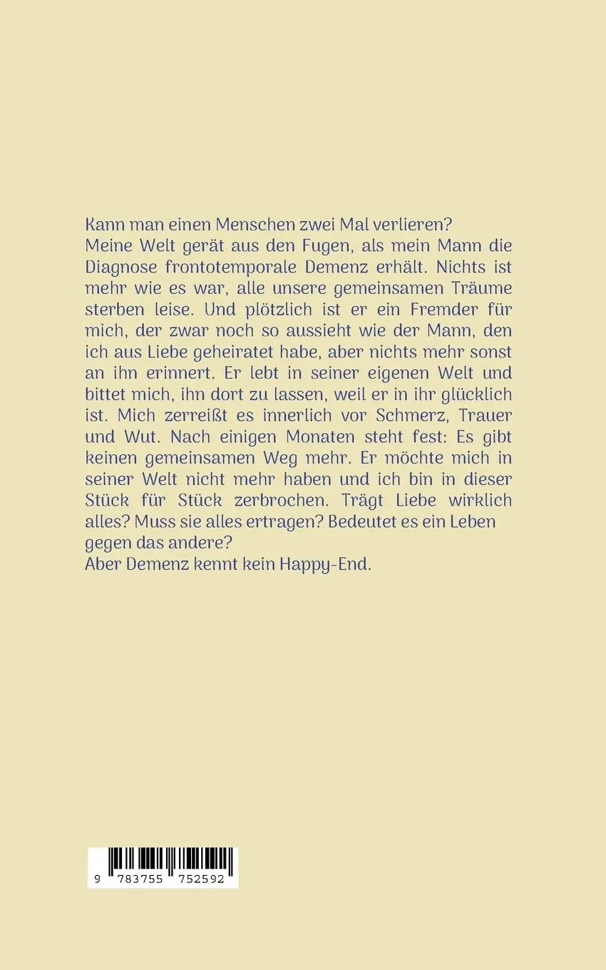 Rückseite: 9783755752592 | Und plötzlich bist Du ein Fremder | Demenz kennt kein Happy-End | Beck
