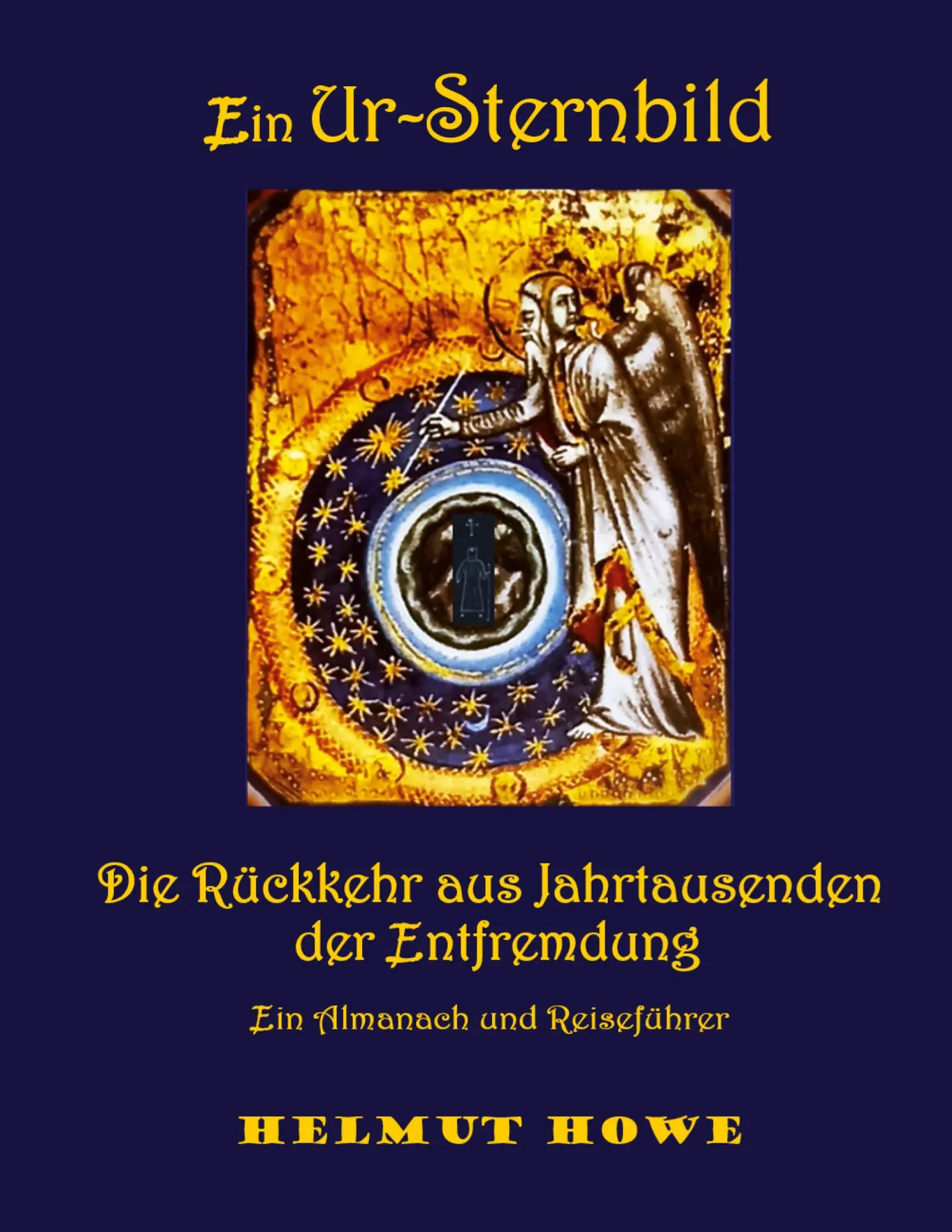 Cover: 9783759712592 | Ein Ur-Sternbild und seine Rückkehr aus Jahrtausenden der Entfremdung