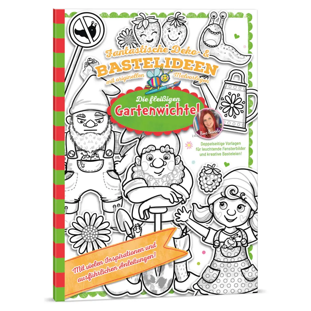 Cover: 9783955352592 | Deko- &amp; Bastelideen - Die fleißigen Gartenwichtel | Bine Brändle
