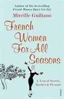 Cover: 9780099502692 | French Women For All Seasons | A Year of Secrets, Recipes &amp; Pleasure