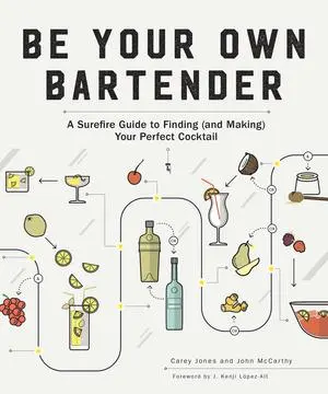 Cover: 9781682682692 | Be Your Own Bartender | Carey Jones (u. a.) | Taschenbuch | Englisch