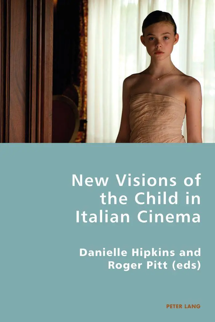 New Visions of the Child in Italian Cinema (Italian Modernities)
