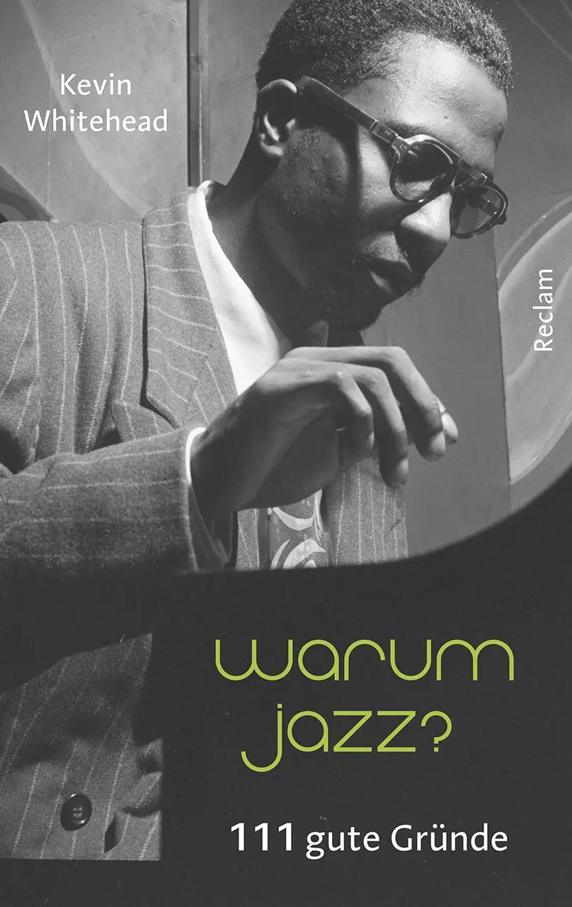 Cover: 9783150202692 | Warum Jazz? | 111 gute Gründe | Kevin Whitehead | Taschenbuch | 207 S.