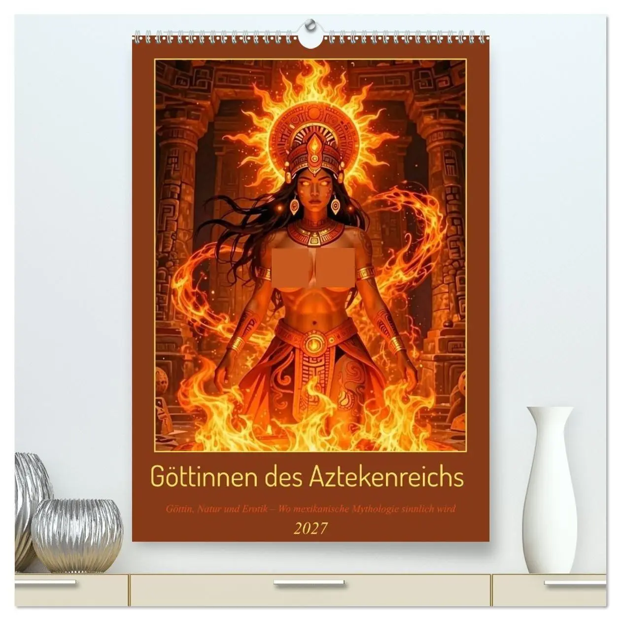 Cover: 9783594132692 | Göttinnen des Aztekenreichs (hochwertiger Premium Wandkalender 2027...
