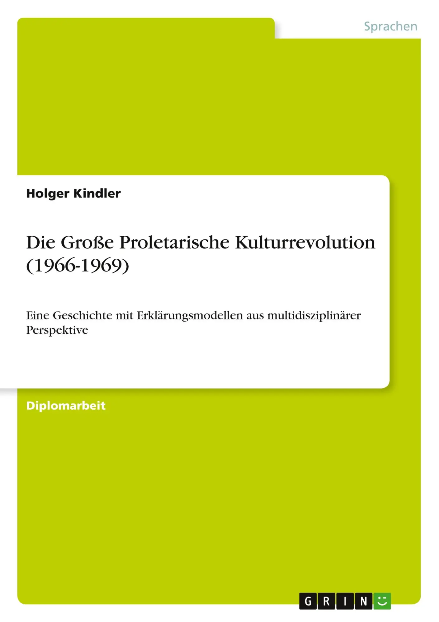 Cover: 9783640112692 | Die Große Proletarische Kulturrevolution (1966-1969) | Holger Kindler