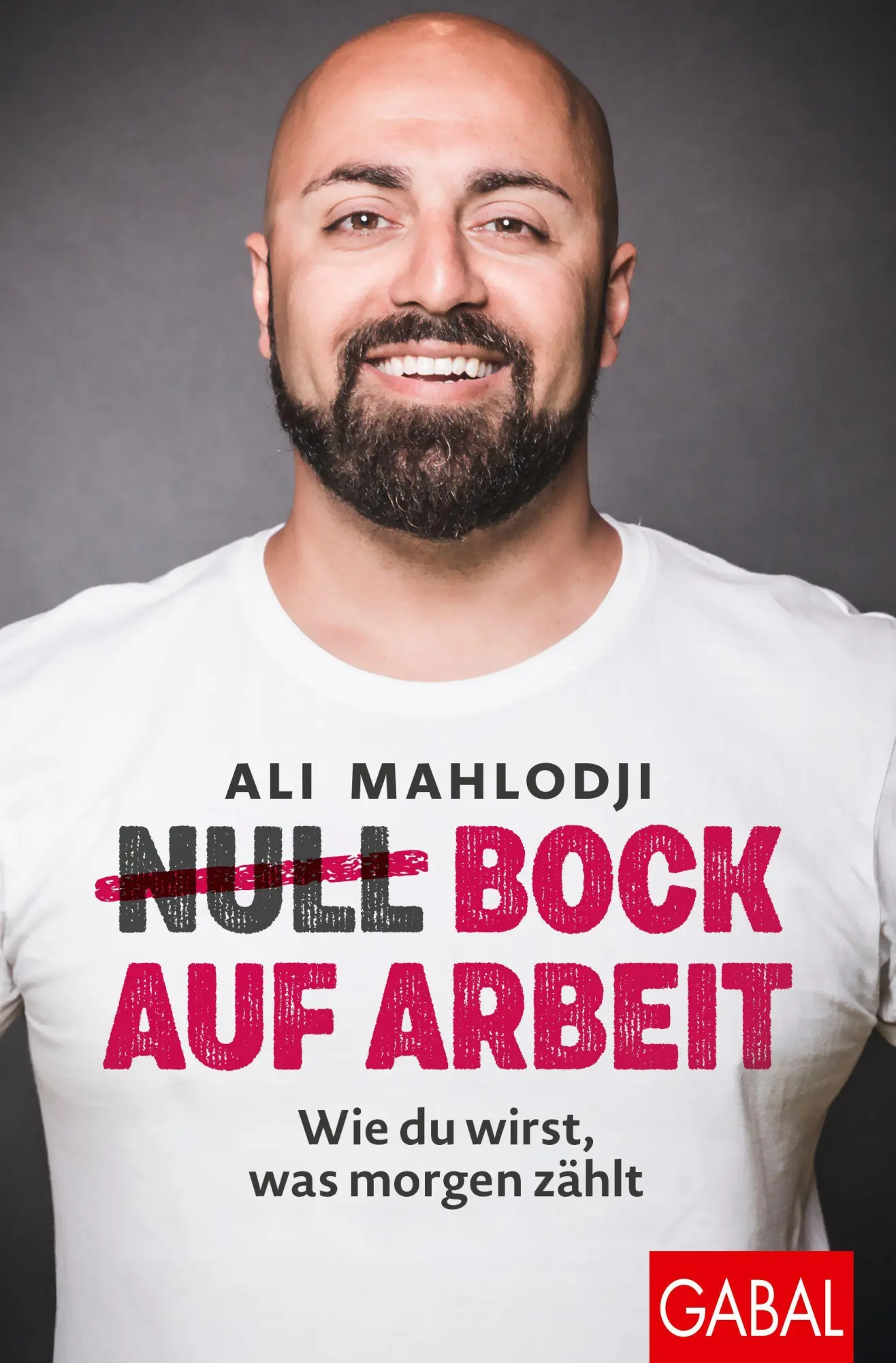 Cover: 9783967392692 | (Null) Bock auf Arbeit | Wie du wirst, was morgen zählt | Ali Mahlodji