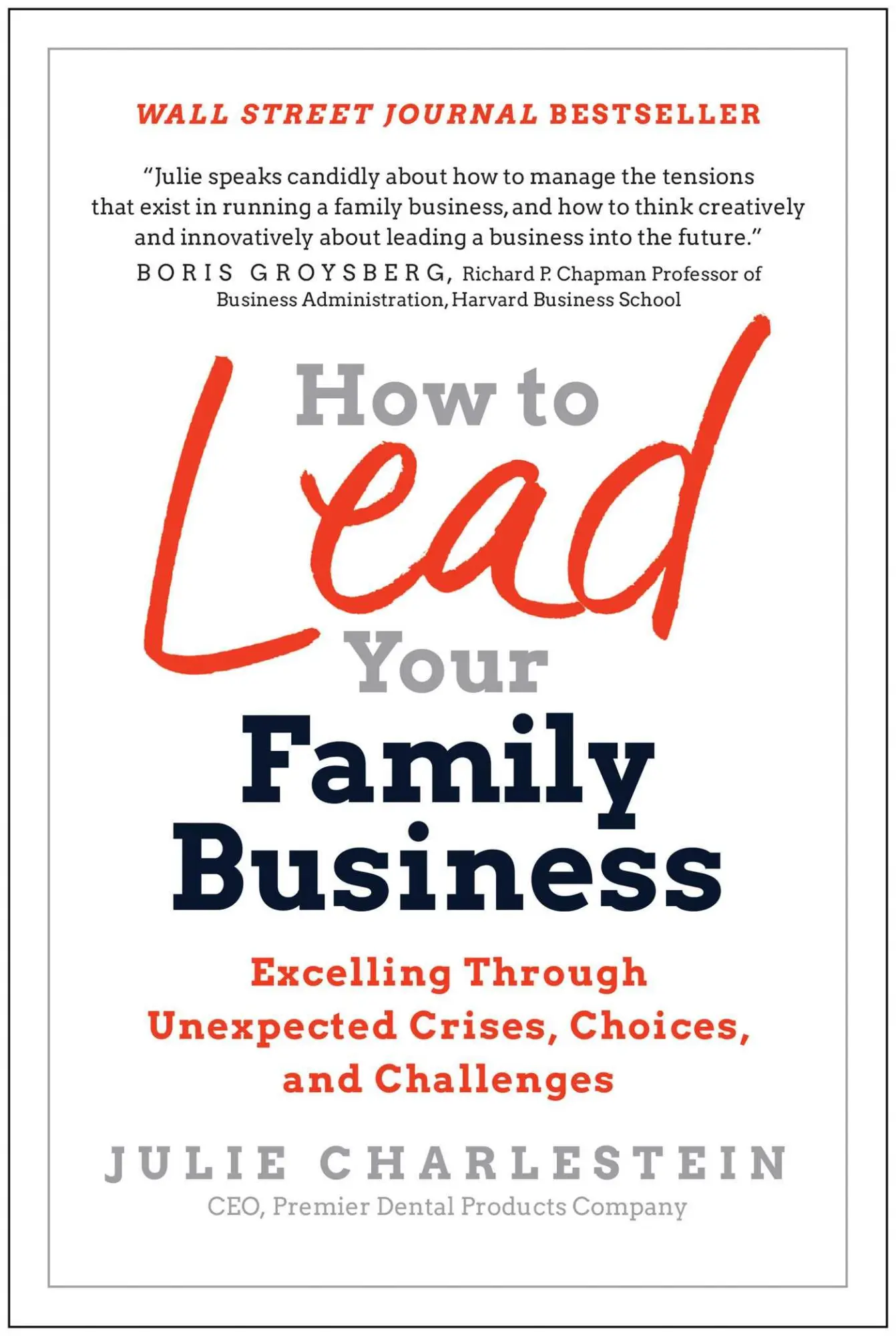 Cover: 9781637742792 | How to Lead Your Family Business | Julie Charlestein | Buch | Gebunden