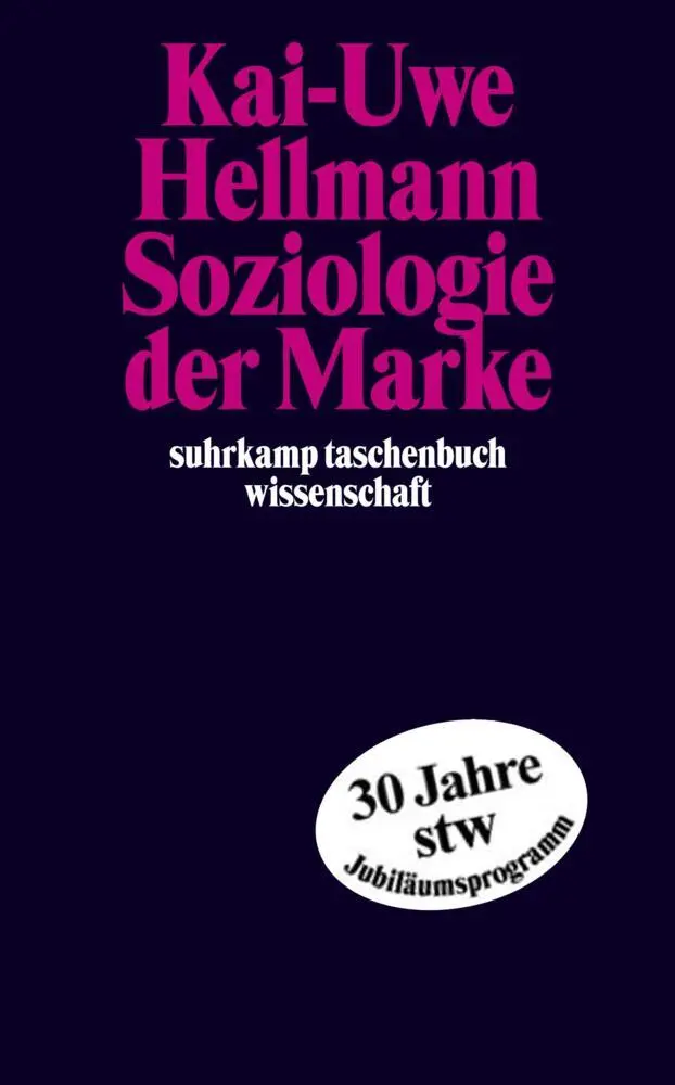 Cover: 9783518292792 | Soziologie der Marke | Kai-Uwe Hellmann | Taschenbuch | 531 S. | 2003
