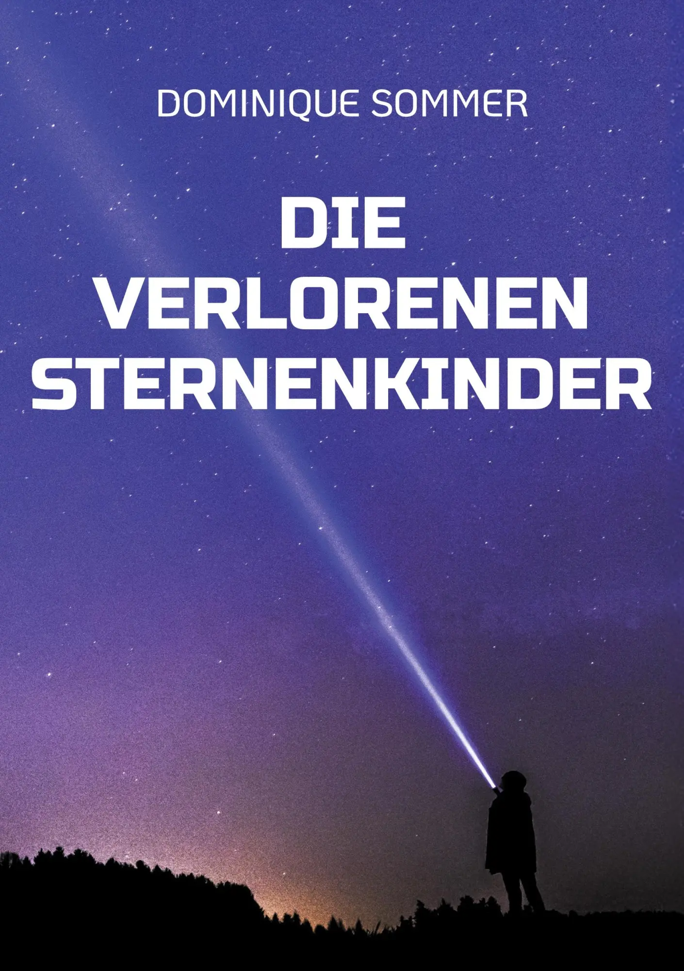 Cover: 9783757882792 | Die verlorenen Sternenkinder | Dominique Sommer | Taschenbuch | 166 S.