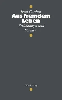 Cover: 9783854352792 | Aus fremdem Leben | Ivan Cankar | Buch | 248 S. | Deutsch | 1997