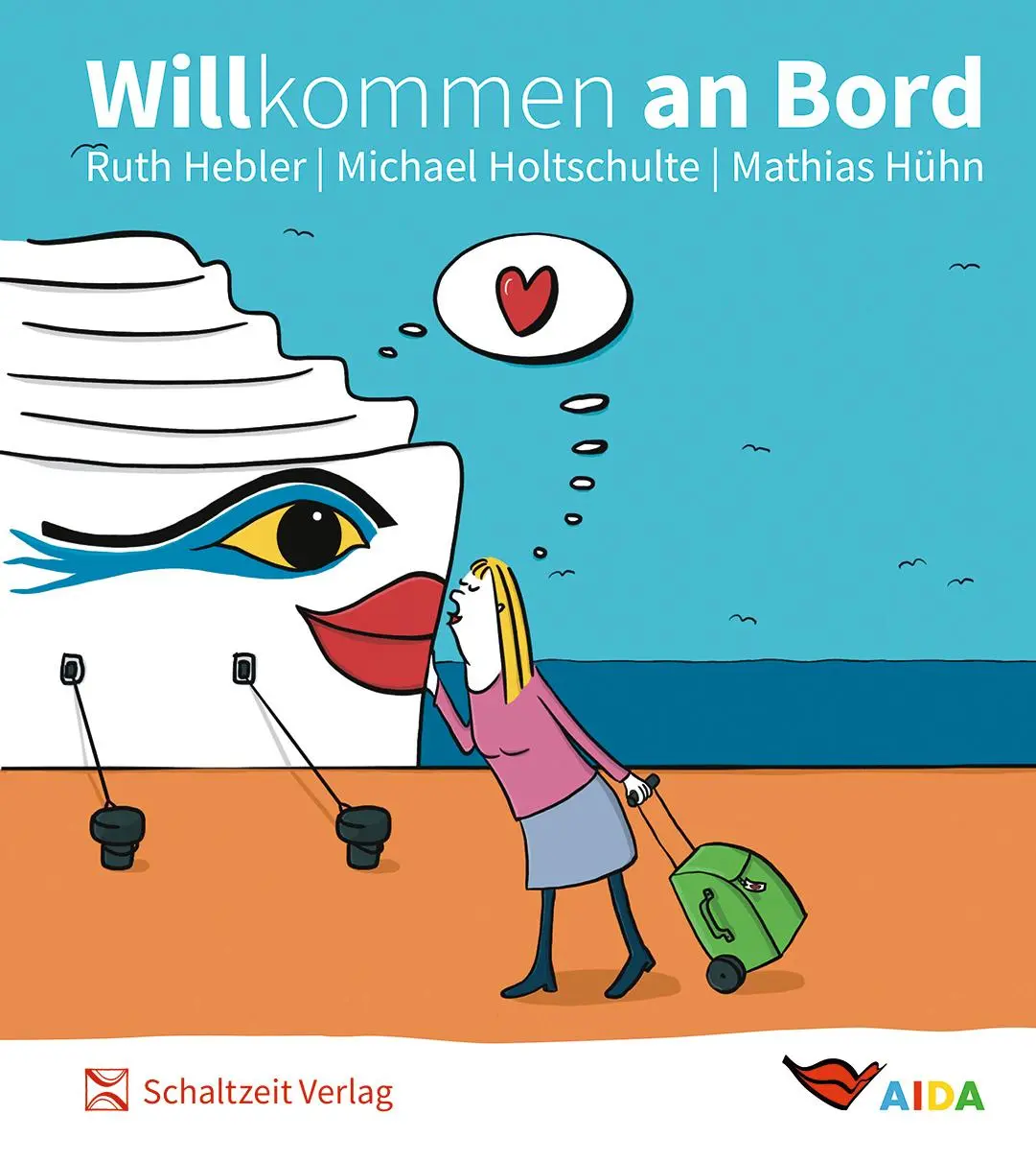 Cover: 9783946972792 | Willkommen an Bord | das AIDA Cartoonbuch | Holtschulte (u. a.) | Buch