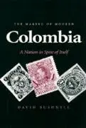 Cover: 9780520082892 | The Making of Modern Colombia | A Nation in Spite of Itself | Bushnell